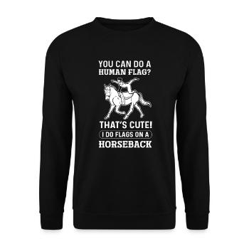 Sauteur à cheval. Je fais des drapeaux sur un cheval - Sweat-shirt Unisexe - noir - Devant - Alina (178cm) & Michal (187cm)