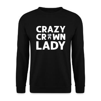 Dame de la couronne folle. Technicien prothèse dentaire - Sweat-shirt Unisexe - noir - Devant - Alina (178cm) & Michal (187cm)
