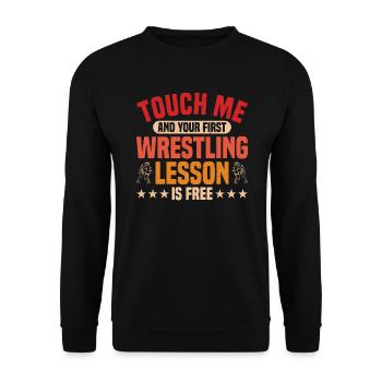 Touch Me and Your First Wrestling Lesson Is - Unisex Sweatshirt - black - Front - Alina (178cm) & Michal (187cm)