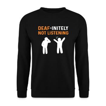 Décidément pas écouter. Langage de signalisation manuelle Asl - Sweat-shirt Unisexe - noir - Devant - Alina (178cm) & Michal (187cm)