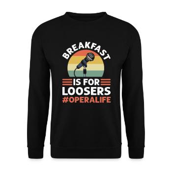Le petit déjeuner est pour les perdants. #Operalife. - Sweat-shirt Unisexe - noir - Devant - Alina (178cm) & Michal (187cm)