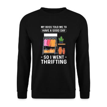 Mon patron m’a dit de passer une bonne journée - Sweat-shirt Unisexe - noir - Devant - Alina (178cm) & Michal (187cm)