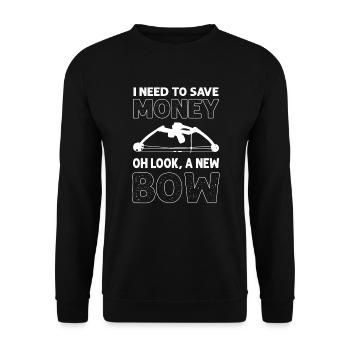 J’ai besoin d’économiser de l’argent. Oh regardez, un nouvel arc. - Sweat-shirt Unisexe - noir - Devant - Alina (178cm) & Michal (187cm)