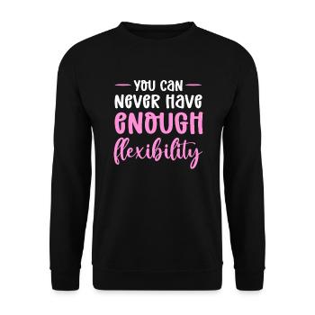 Vous n’avez jamais assez de flexibilité. Soie aérienne - Sweat-shirt Unisexe - noir - Devant - Alina (178cm) & Michal (187cm)