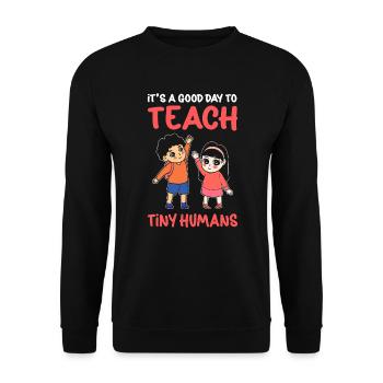 Es Ist Ein Guter Tag, Um Kleine Menschen Zu - Unisex Pullover - Schwarz - Vorne - Alina (178cm) & Michal (187cm)