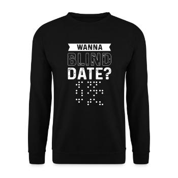 Willst Du Ein Blind Date? Blinde Menschen - Unisex Pullover - Schwarz - Vorne - Alina (178cm) & Michal (187cm)