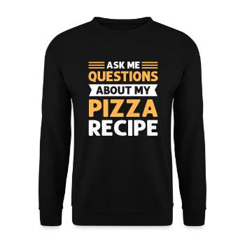 Ask me questions about my pizza recipe. - Unisex Sweatshirt - black - Front - Alina (178cm) & Michal (187cm)