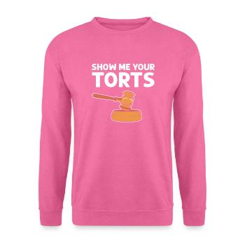 Juristische Fakultät. Zeig Mir Deine Torts. - Unisex Pullover - Pink - Vorne
