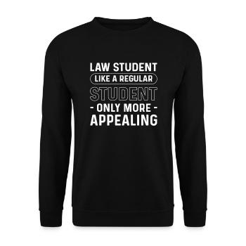 Law student. Like a normal student, only - Unisex Sweatshirt - black - Front - Alina (178cm) & Michal (187cm)