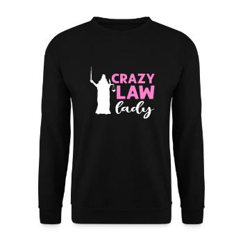 Crazy legal lady. Lawyer Criminal Law - Unisex Sweatshirt - black - Front - Alina (178cm) & Michal (187cm)
