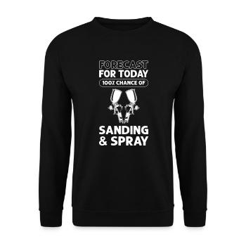 Prévisions pour aujourd’hui 100 chances de broyage. Peintre automobile - Sweat-shirt Unisexe - noir - Devant - Alina (178cm) & Michal (187cm)
