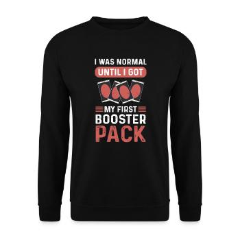 Ich War Normal, Bis Ich Mein Erstes Booster-Pack - Unisex Pullover - Schwarz - Vorne - Alina (178cm) & Michal (187cm)
