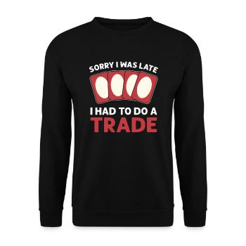 Sammler Entschuldigung, Ich War Zu Spät. Ich - Unisex Pullover - Schwarz - Vorne - Alina (178cm) & Michal (187cm)