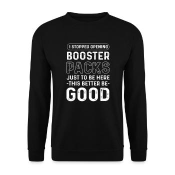 Trading card I stopped using booster packs - Unisex Sweatshirt - black - Front - Alina (178cm) & Michal (187cm)