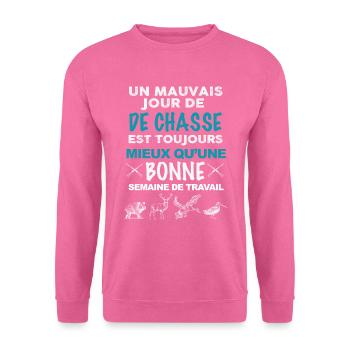 Humour Chasse et travail - Sweat-shirt Unisexe - rose - Devant