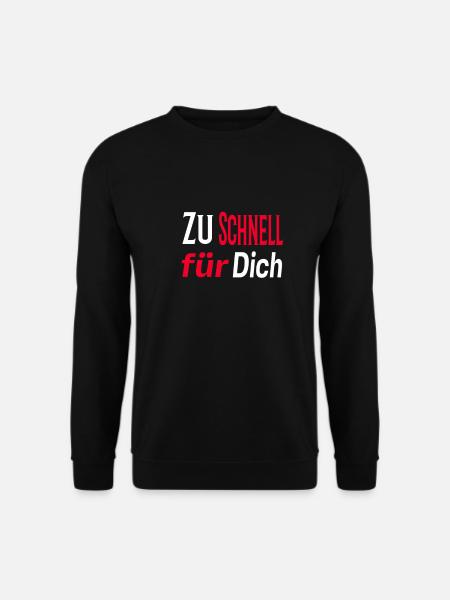 Zu Schnell Fur Dich - Unisex Pullover - Schwarz