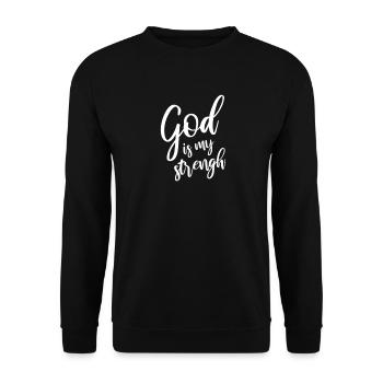 God is my strength - Unisex Sweatshirt - black - Front - Alina (178cm) & Michal (187cm)