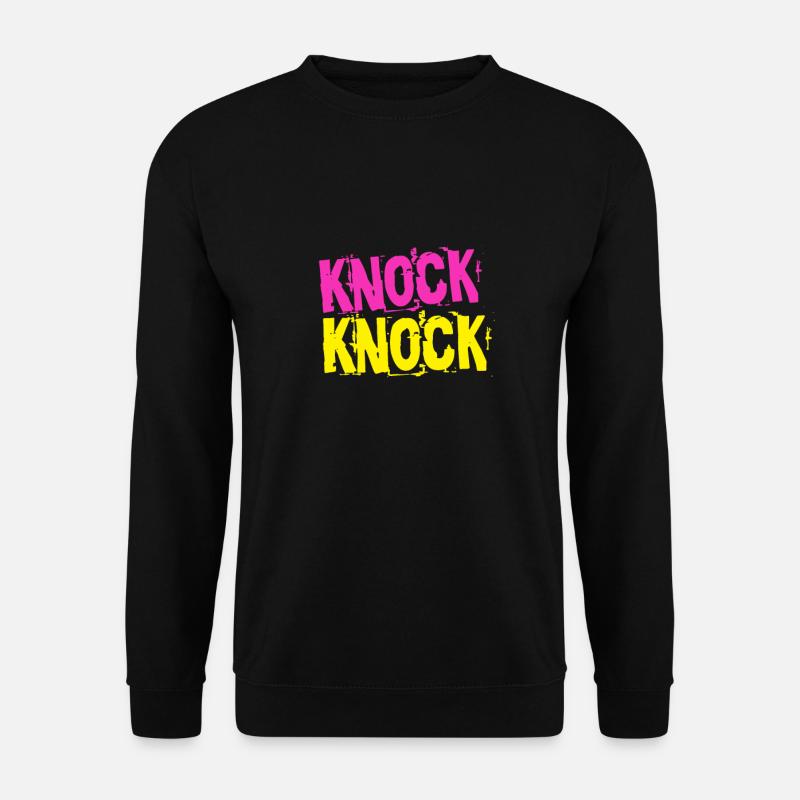 Knock Knock Klopf Klopf - Unisex Pullover - Schwarz