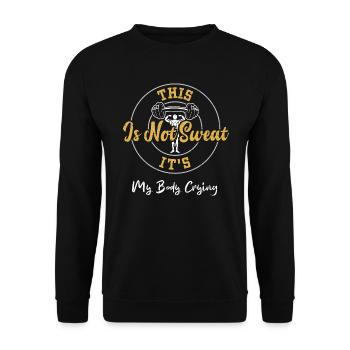 This Is Not Sweat It's My Body C... - Unisex Pullover - Schwarz - Vorne - Alina (178cm) & Michal (187cm)