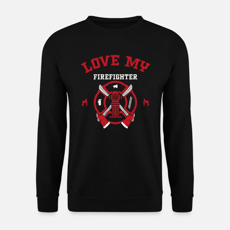 Love My Firefighter - Firefighter - Unisex Sweatshirt - black