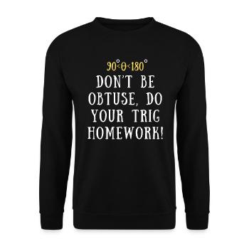 Funny Trigonometry Quote | Math Lovers Gifts - Unisex Sweatshirt - black - Front - Alina (178cm) & Michal (187cm)
