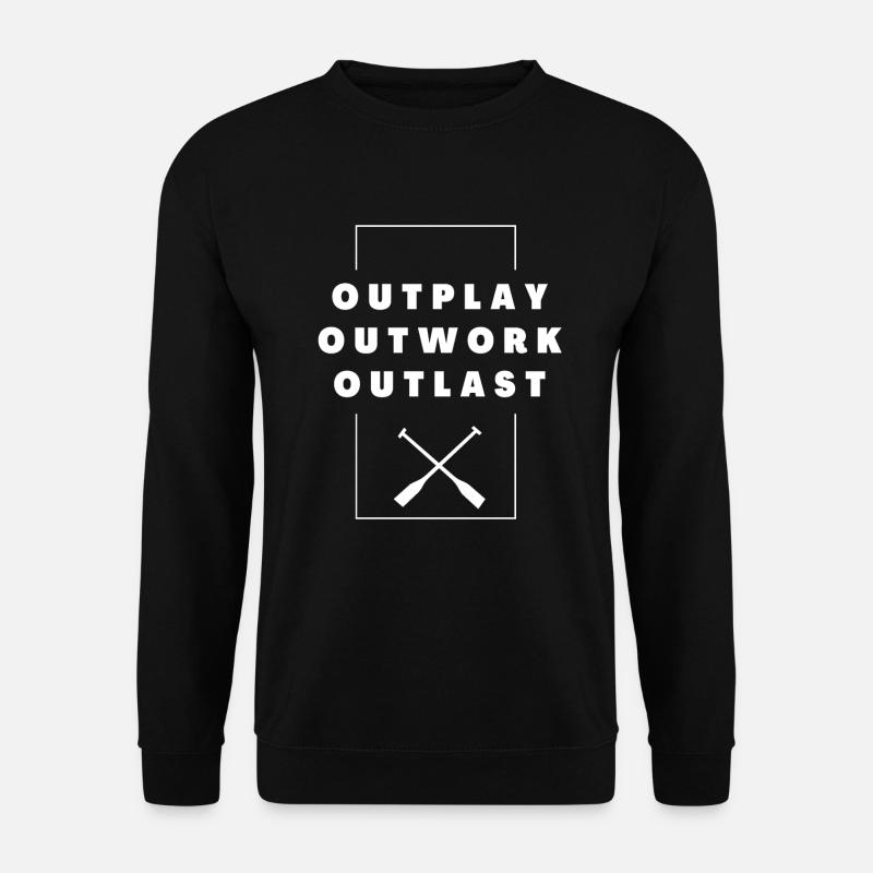 Rowing: Outwork. Outplay. Outlast. - Unisex Sweatshirt - black