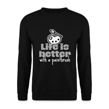 Das Leben ist besser mit einem Pinsel - Unisex Pullover - Schwarz - Vorne - Alina (178cm) & Michal (187cm)