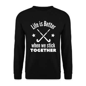 Hockey: Das Leben ist besser, wenn wir zusammenhalten. - Unisex Pullover - Schwarz - Vorne - Alina (178cm) & Michal (187cm)