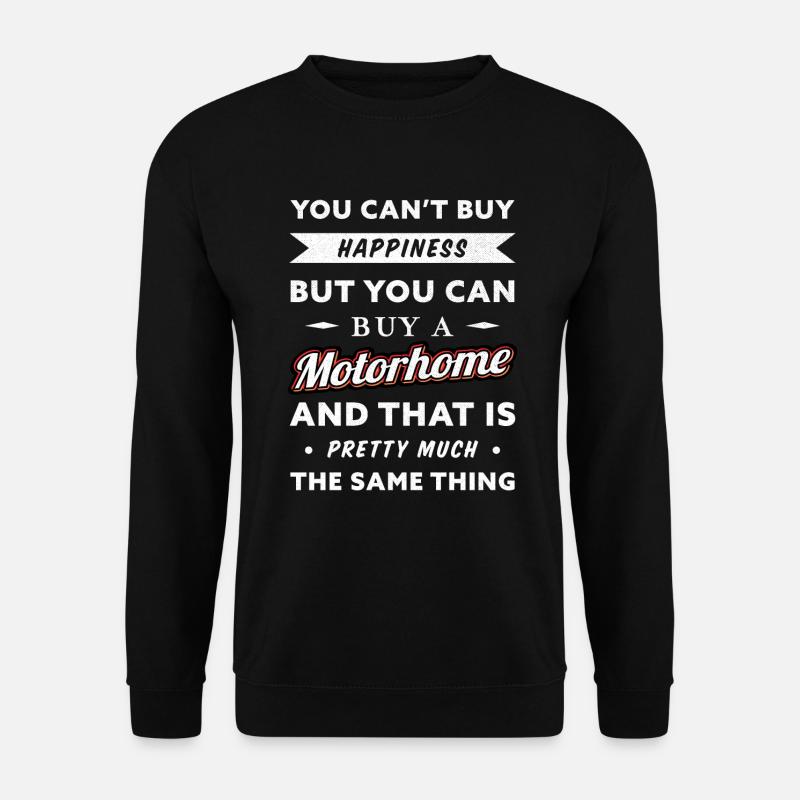 Glück kann man nur mit einem Wohnmobil kaufen - Unisex Pullover - Schwarz
