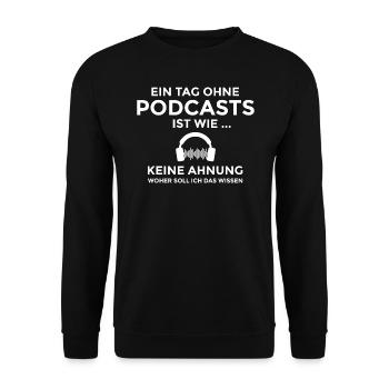 Tag ohne Podcasts - podcast podcaster geschenk - Unisex Pullover - Schwarz - Vorne - Alina (178cm) & Michal (187cm)