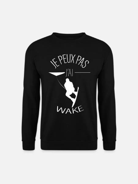 Je peux pas j'ai wake - Sweat-shirt Unisexe - noir