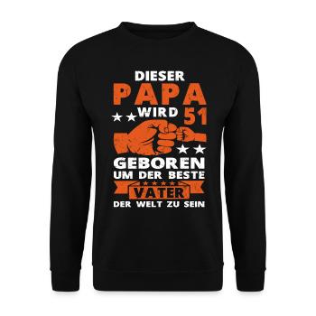 Papa 51 Geburtstag Vater 51 Jahre Spruch - Unisex Pullover - Schwarz - Vorne - Alina (178cm) & Michal (187cm)