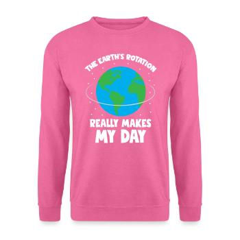 The Earth s rotation makes my day fun science - Unisex Pullover - Pink - Vorne