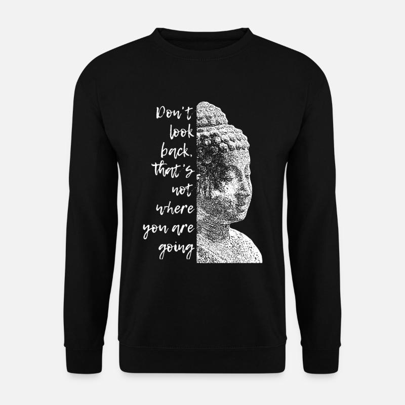 Buddha Don´t look back - Unisex Pullover - Schwarz