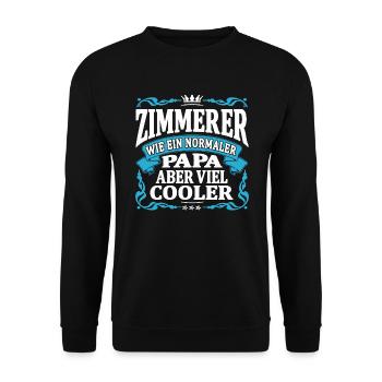 Zimmerer papa aber viel cooler - Unisex Pullover - Schwarz - Vorne - Alina (178cm) & Michal (187cm)