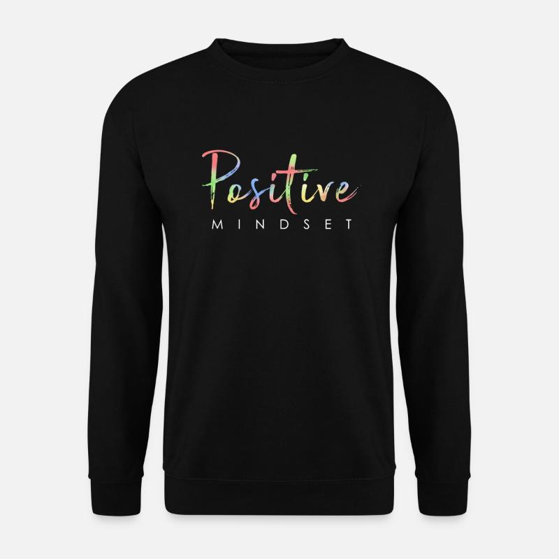 Positive mindset - Stay positive - Unisex Sweatshirt - black