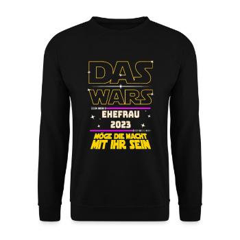 Das Wars Ehefrau 2023 JGA Junggesellin Braut - Unisex Pullover - Schwarz - Vorne - Alina (178cm) & Michal (187cm)