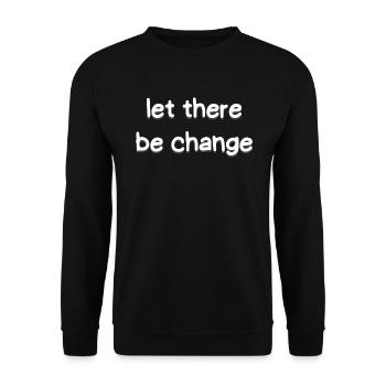 Qu’il y ait du changement - Sweat-shirt Unisexe - noir - Devant - Alina (178cm) & Michal (187cm)