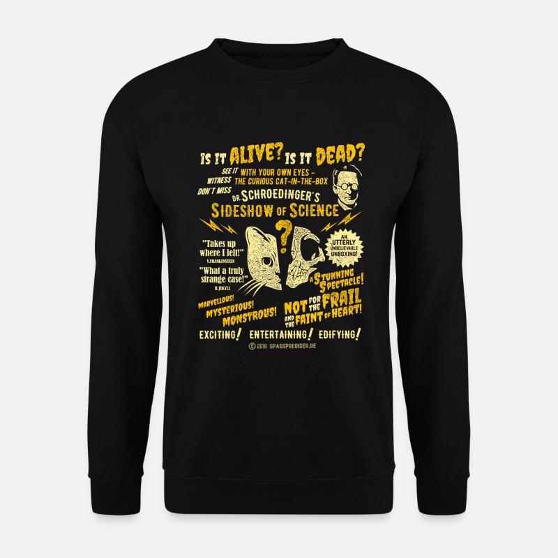 Schrödingers Katze Sideshow - Unisex Pullover - Schwarz