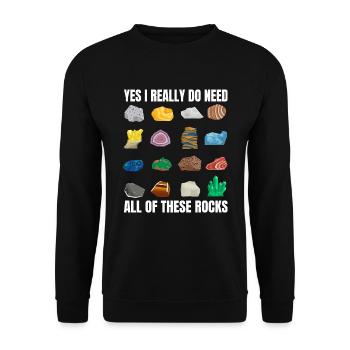 , j’ai vraiment besoin de toutes ces roches Collector - Sweat-shirt Unisexe - noir - Devant - Alina (178cm) & Michal (187cm)