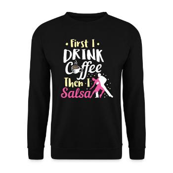 Salsa Dancing Drink Café Puis Salsa Anniversaire - Sweat-shirt Unisexe - noir - Devant - Alina (178cm) & Michal (187cm)