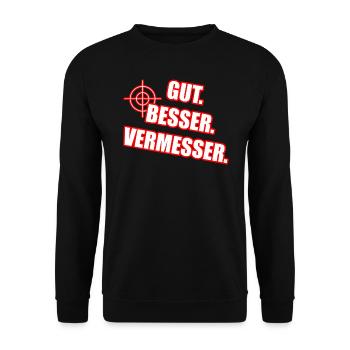Gut Besser Vermesser Vermessungsingenieur Spruch - Unisex Pullover - Schwarz - Vorne - Alina (178cm) & Michal (187cm)