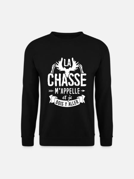 T-shirt pour Chasseur - La Chasse m"appelle - Sweat-shirt Unisexe - noir