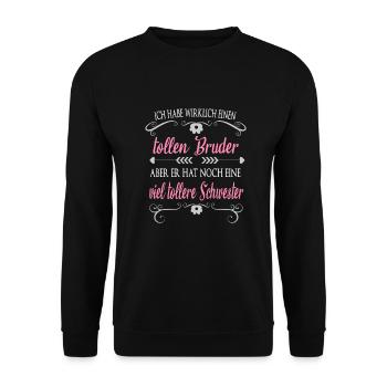Toller Bruder tollere Schwester - Unisex Pullover - Schwarz - Vorne - Alina (178cm) & Michal (187cm)