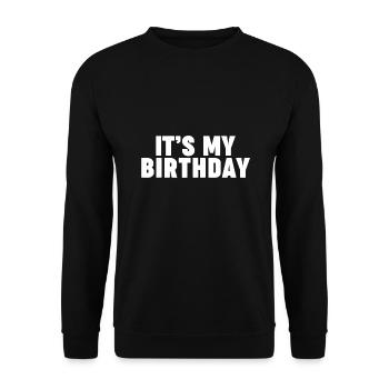 It's my birthday - Unisex Sweatshirt - black - Front - Alina (178cm) & Michal (187cm)