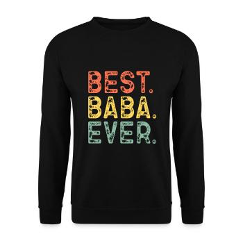 Beste Baba Ever Family Funny Vintage Retro - Unisex Pullover - Schwarz - Vorne - Alina (178cm) & Michal (187cm)
