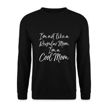 I'm Not Like a Regular Mom I'm a Cool Mom - Unisex Sweatshirt - black - Front - Alina (178cm) & Michal (187cm)