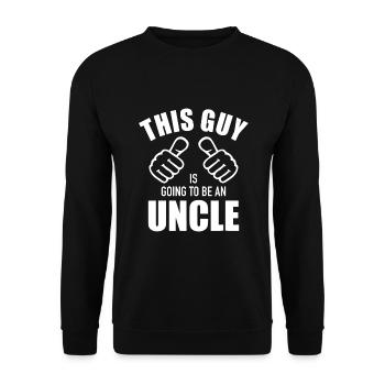 Mens This guy is going to be an uncle pregnancy - Unisex Sweatshirt - black - Front - Alina (178cm) & Michal (187cm)