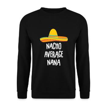 Nacho Moyenne Nana Drôle de grand-mère mexicaine - Sweat-shirt Unisexe - noir - Devant - Alina (178cm) & Michal (187cm)