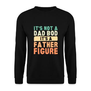 It's Not A Dad Bod It's A Father Figure - Unisex Sweatshirt - black - Front - Alina (178cm) & Michal (187cm)